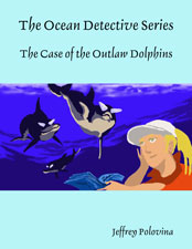 The Case of Outlaw Dolphins